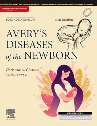 Avery?s Diseases of the Newborn 11th South Asia Edition 2024